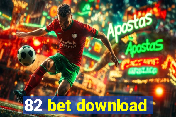 82 bet download